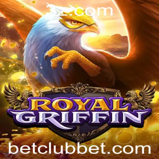 Explorando RoyalGriffin: O Jogo de Estratégia do Betclub que Está Conquistando Jogadores